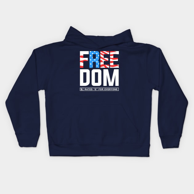 Freedom: Rated E for Everyone Kids Hoodie by Boots